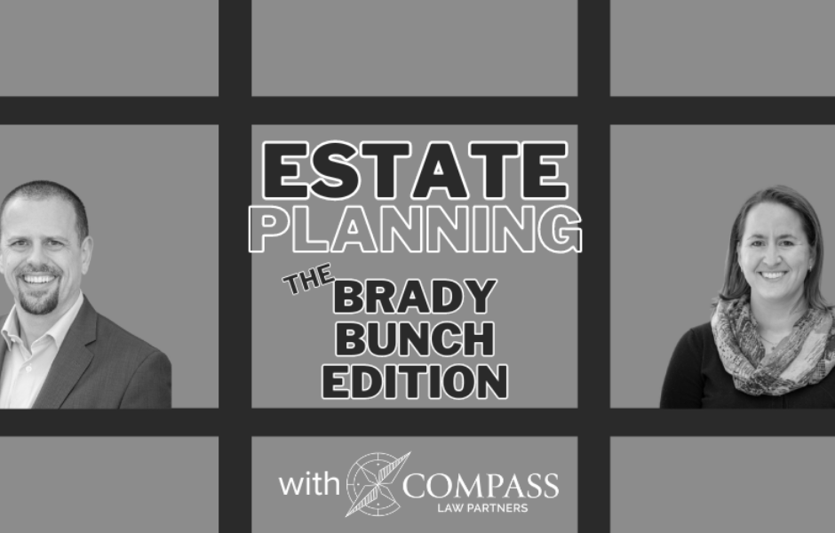 Estate Planning: The Brady Bunch Edition